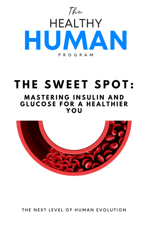 Sweet Spot: Mastering Insulin and Blood Glucose for a Healthier You